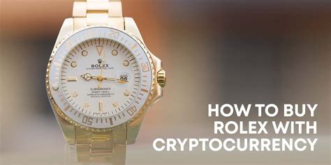 buy rolex with bitcoin|buy rolex with cryptocurrency.